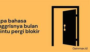 Tutup Pintu Setelah Masuk Bahasa Inggrisnya